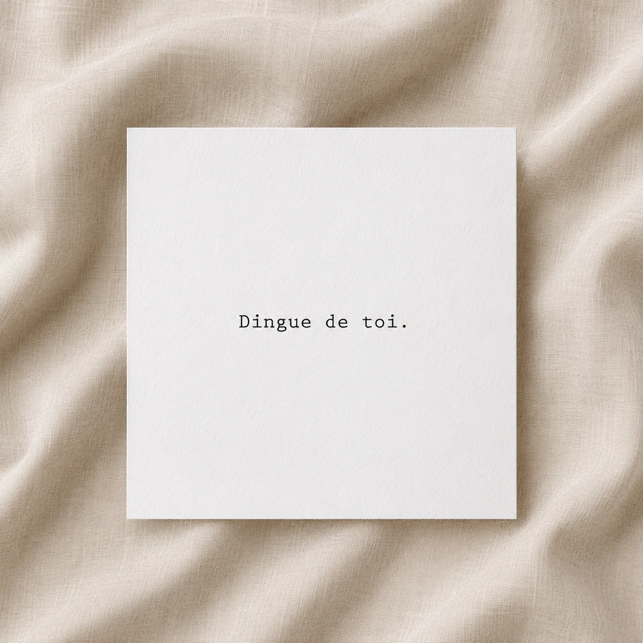 Dingue de toi